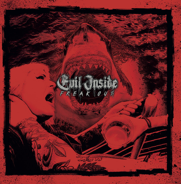 Evil Inside ‎"Freak Out"